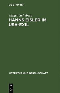 bokomslag Hanns Eisler Im Usa-Exil