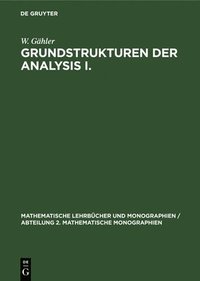 bokomslag Grundstrukturen Der Analysis I.