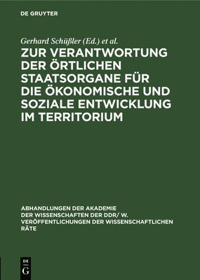 bokomslag Zur Verantwortung Der rtlichen Staatsorgane Fr Die konomische Und Soziale Entwicklung Im Territorium