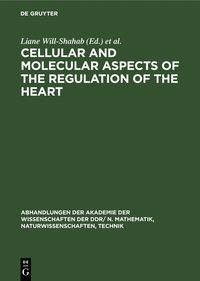 bokomslag Cellular and Molecular Aspects of the Regulation of the Heart