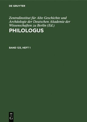 Philologus. Band 123, Heft 1 1