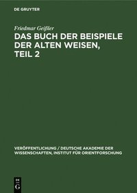 bokomslag Das Buch Der Beispiele Der Alten Weisen, Teil 2