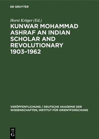 bokomslag Kunwar Mohammad Ashraf an Indian Scholar and Revolutionary 19031962