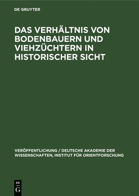 bokomslag Das Verhltnis Von Bodenbauern Und Viehzchtern in Historischer Sicht