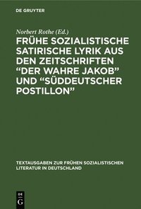bokomslag Frühe sozialistische satirische Lyrik aus den Zeitschriften "Der wahre Jakob" und "Süddeutscher Postillon"