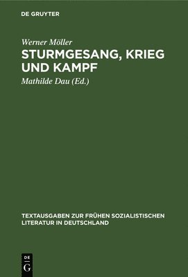 Werner Möller, Mathilde Dau - Sturmgesang, Krieg Und Kampf, Inbunden