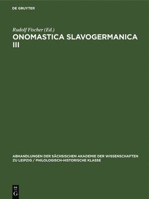 Rudolf Fischer - Ernst Eichler; Hans Walther: Onomastica Slavogermanica. III., Inbunden
