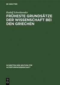 bokomslag Früheste Grundsätze Der Wissenschaft Bei Den Griechen