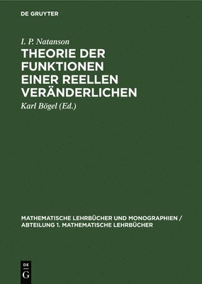 I P Natanson, I. P. Natanson, Karl Bögel - Theorie Der Funktionen Einer Reellen Veränderlichen, Inbunden