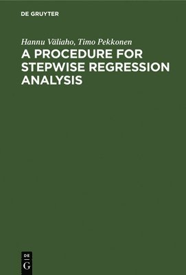 A Procedure for Stepwise Regression Analysis 1