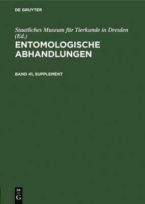 Entomologische Abhandlungen. Band 41, Supplement 1