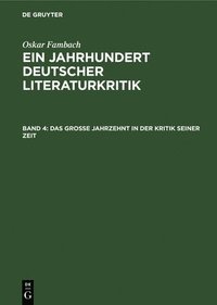 bokomslag Das Grosse Jahrzehnt in Der Kritik Seiner Zeit