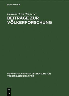 Dietrich Drost, Wolfgang König - Beiträge Zur Völkerforschung, Inbunden