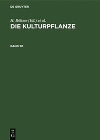 bokomslag Die Kulturpflanze. Band 20