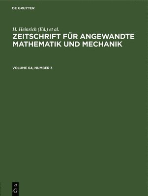 Zeitschrift Fr Angewandte Mathematik Und Mechanik. Volume 64, Number 3 1