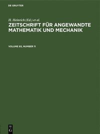 bokomslag Zeitschrift fr Angewandte Mathematik und Mechanik. Volume 65, Number 11