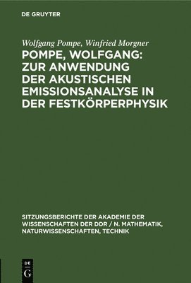 bokomslag Pompe, Wolfgang: Zur Anwendung Der Akustischen Emissionsanalyse in Der Festkörperphysik