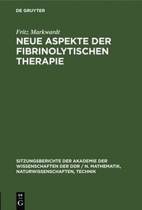 bokomslag Neue Aspekte Der Fibrinolytischen Therapie