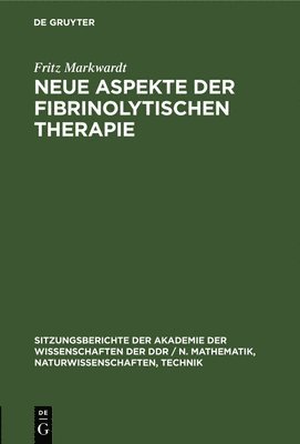 Neue Aspekte Der Fibrinolytischen Therapie 1