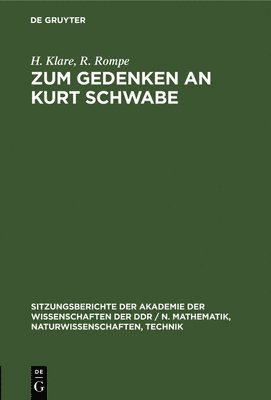 H Klare, R Rompe - Zum Gedenken an Kurt Schwabe, Inbunden