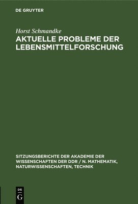 Aktuelle Probleme Der Lebensmittelforschung 1