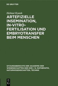 bokomslag Artefizielle Insemination, In-Vitro-Fertilisation Und Embryotransfer Beim Menschen