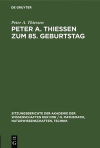 bokomslag Peter A. Thiessen Zum 85. Geburtstag