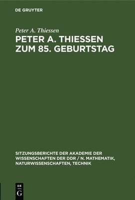 bokomslag Peter A. Thiessen Zum 85. Geburtstag