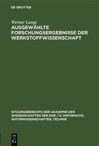 bokomslag Ausgewählte Forschungsergebnisse Der Werkstoffwissenschaft
