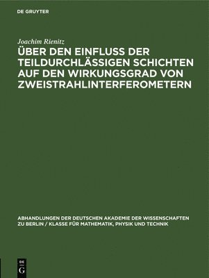 bokomslag ber Den Einflu Der Teildurchlssigen Schichten Auf Den Wirkungsgrad Von Zweistrahlinterferometern