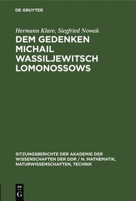 bokomslag Dem Gedenken Michail Wassiljewitsch Lomonossows