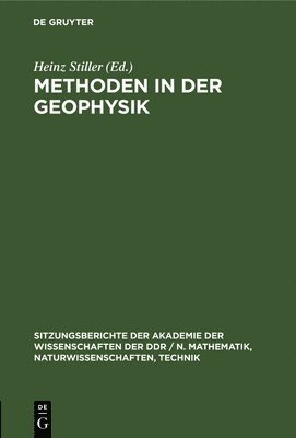 Heinz Stiller - Methoden in Der Geophysik, Inbunden