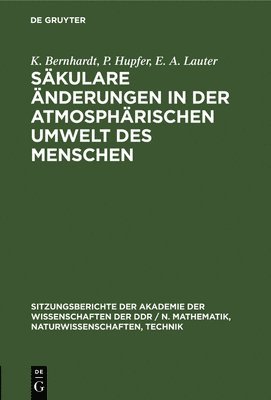 bokomslag Skulare nderungen in Der Atmosphrischen Umwelt Des Menschen