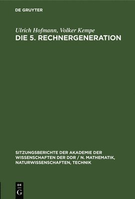 Ulrich Hofmann, Volker Kempe - Die 5. Rechnergeneration, Inbunden