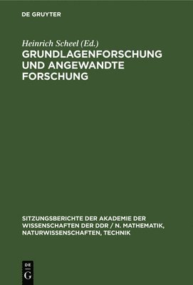 bokomslag Grundlagenforschung Und Angewandte Forschung