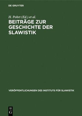 Beitrge Zur Geschichte Der Slawistik 1