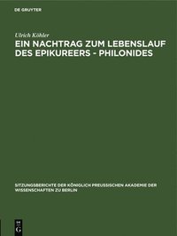 bokomslag Ein Nachtrag Zum Lebenslauf Des Epikureers - Philonides