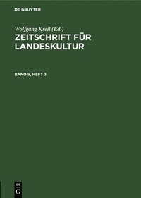 bokomslag Zeitschrift Fr Landeskultur. Band 9, Heft 3