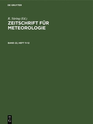 R Süring, R. Süring - Zeitschrift Für Meteorologie. Band 22, Heft 11-12, Inbunden