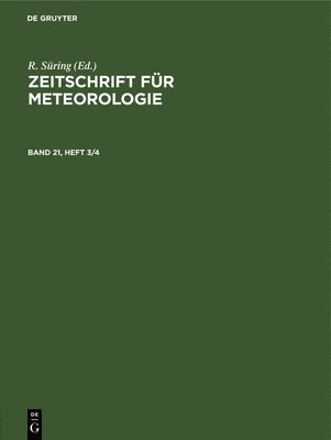 R Süring, R. Süring - Zeitschrift Für Meteorologie. Band 21, Heft 3/4, Inbunden