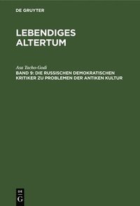 bokomslag Die Russischen Demokratischen Kritiker Zu Problemen Der Antiken Kultur