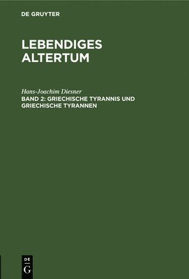 Griechische Tyrannis Und Griechische Tyrannen 1