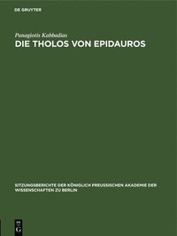 bokomslag Die Tholos Von Epidauros