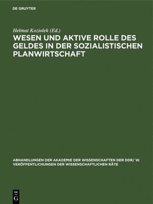 bokomslag Wesen Und Aktive Rolle Des Geldes in Der Sozialistischen Planwirtschaft