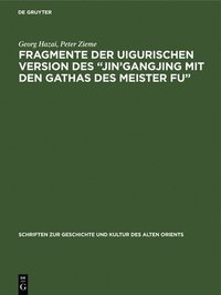 bokomslag Fragmente der uigurischen Version des &quot;Jin'gangjing mit den Gathas des Meister Fu&quot;