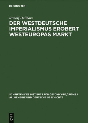 Der Westdeutsche Imperialismus Erobert Westeuropas Markt 1