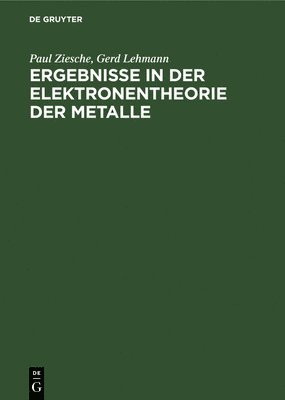 bokomslag Ergebnisse in Der Elektronentheorie Der Metalle