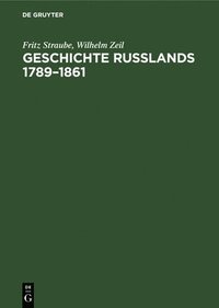 bokomslag Geschichte Rußlands 1789-1861