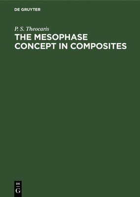 bokomslag The Mesophase Concept in Composites