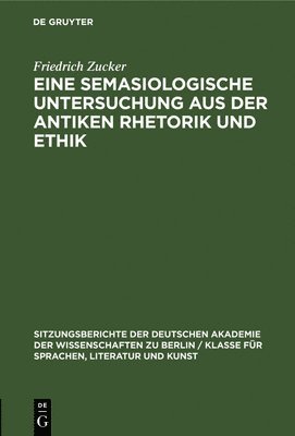 bokomslag Eine Semasiologische Untersuchung Aus Der Antiken Rhetorik Und Ethik